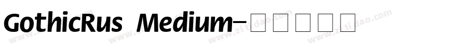 GothicRus Medium字体转换